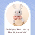 Handgemachter Häkel Beißring aus Natur Holzring – Hase,Bär, Koala & Schaf / Natur Holzring / Baby Geschenk / Baby